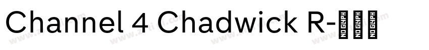 Channel 4 Chadwick R字体转换